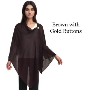 Wholesale 3846 - Georgette Button Shawls 177G - Brown w/Gold Buttons<br>
Georgette Button Shawl - 